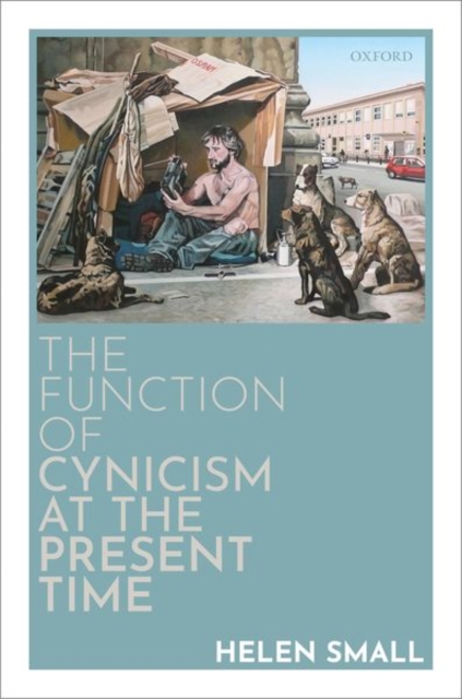 The Function of Cynicism at the Present Time, Hardback Book