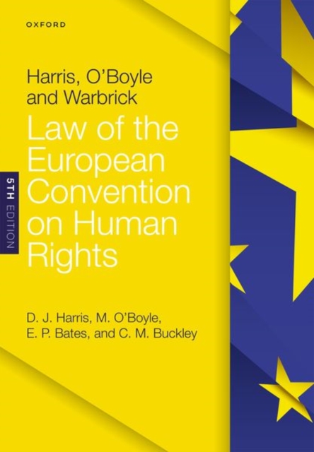 Harris, O'Boyle, and Warbrick: Law of the European Convention on Human Rights, Paperback / softback Book
