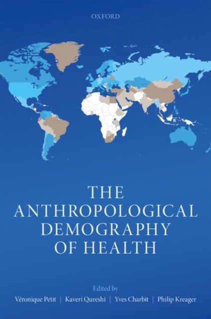 The Anthropological Demography of Health, Hardback Book