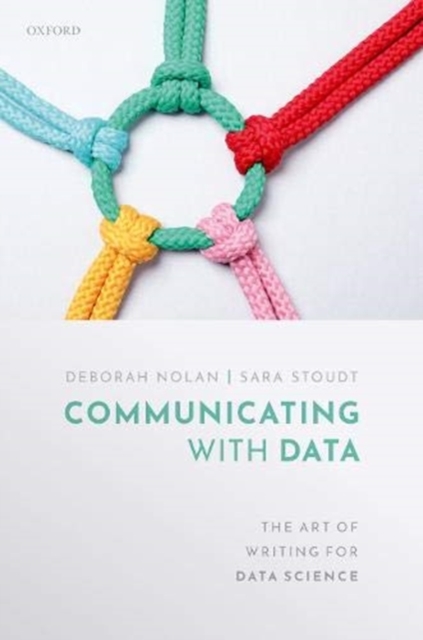 Communicating with Data : The Art of Writing for Data Science, Hardback Book