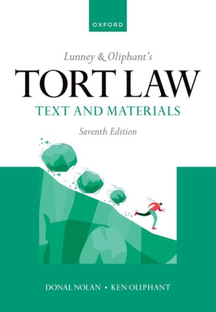 Lunney & Oliphant's Tort Law : Text and Materials, Paperback / softback Book