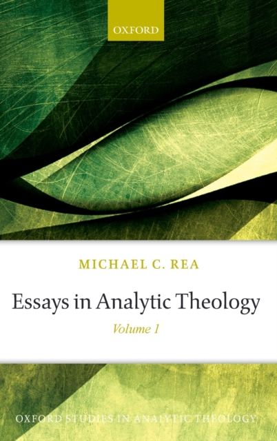 Essays in Analytic Theology : Volume 1, Hardback Book