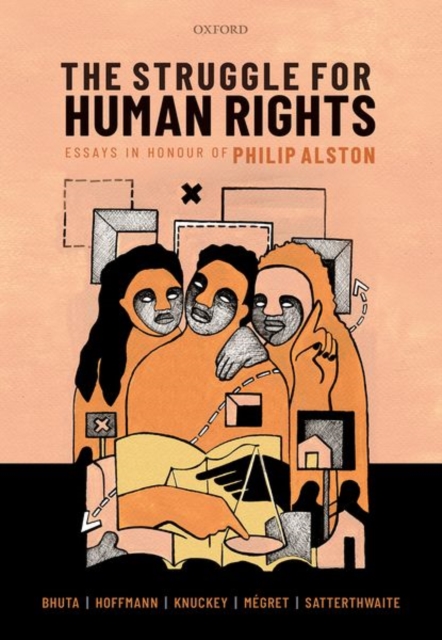 The Struggle for Human Rights : Essays in honour of Philip Alston, Hardback Book