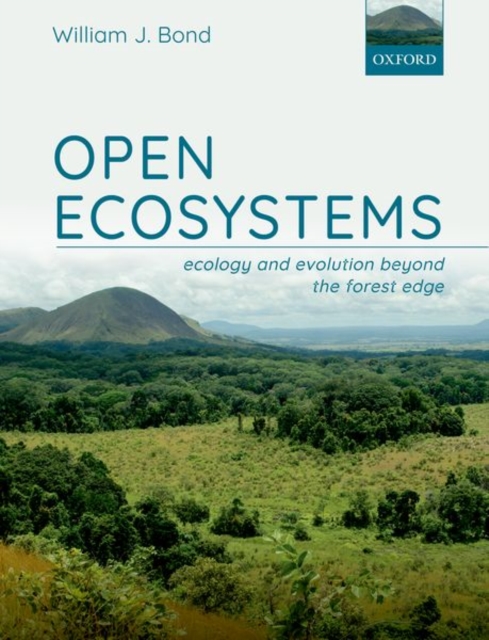 Open Ecosystems : Ecology and Evolution Beyond the Forest Edge, Paperback / softback Book