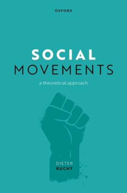 Social Movements : A Theoretical Approach, Hardback Book