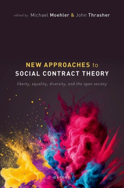 New Approaches to Social Contract Theory : Liberty, Equality, Diversity, and the Open Society, Hardback Book