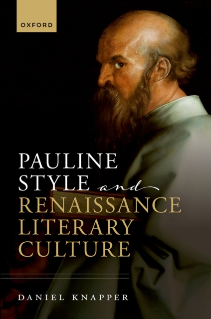 Pauline Style and Renaissance Literary Culture, EPUB eBook