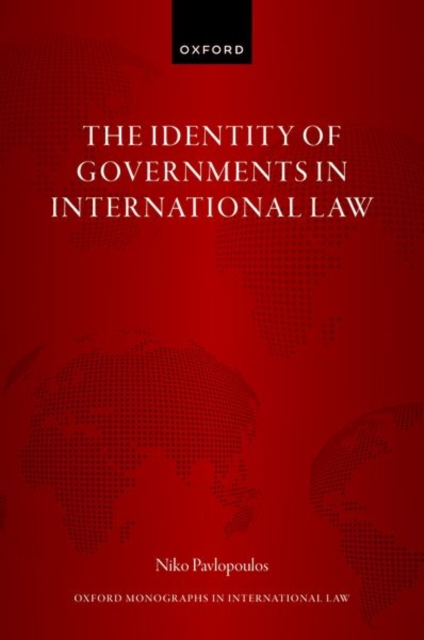 The Identity of Governments in International Law, Hardback Book