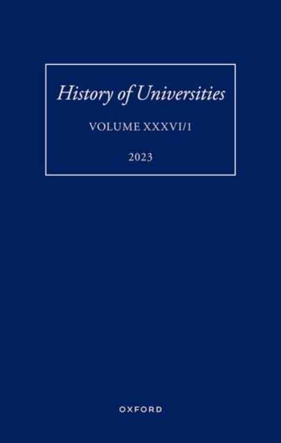 History of Universities: Volume XXXVI / 1, Hardback Book