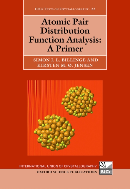 Atomic Pair Distribution Function Analysis : A Primer, PDF eBook