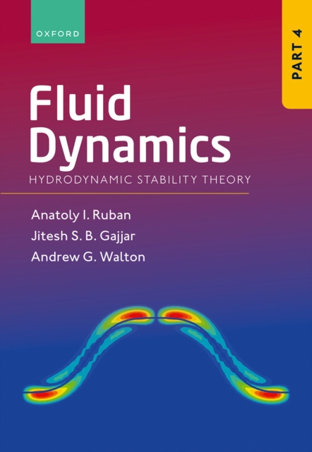 Fluid Dynamics : Part 4: Hydrodynamic Stability Theory, PDF eBook