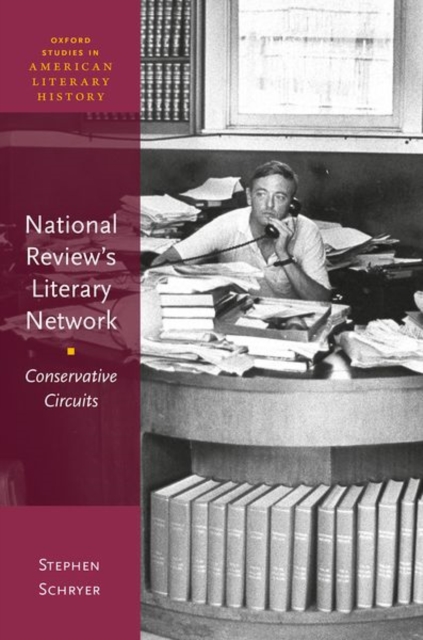 National Review's Literary Network : Conservative Circuits, Hardback Book