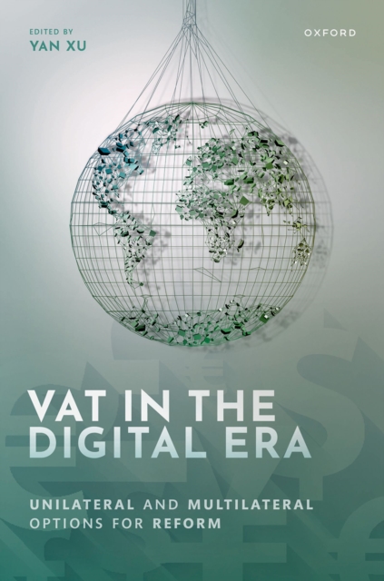 VAT in the Digital Era : Unilateral and Multilateral Options for Reform, PDF eBook