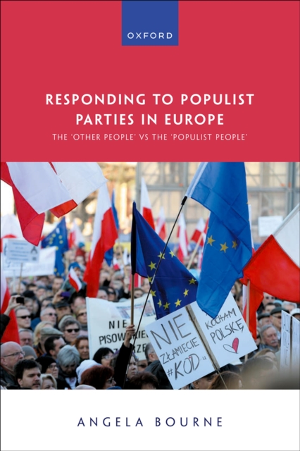 Responding to Populist Parties in Europe : The 'Other People' vs the 'Populist People', EPUB eBook
