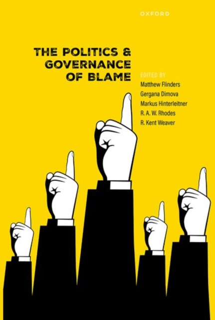 The Politics and Governance and Blame, Hardback Book