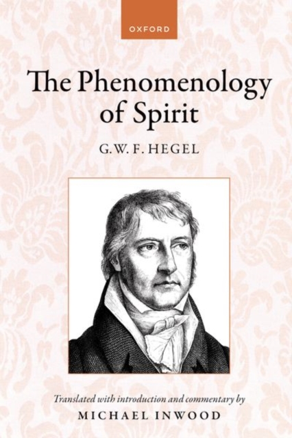 Hegel: The Phenomenology of Spirit : Translated with introduction and commentary, Paperback / softback Book