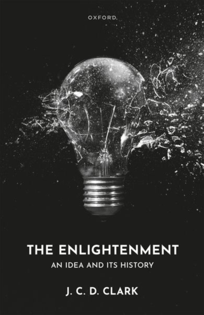 The Enlightenment : An Idea and Its History, Hardback Book