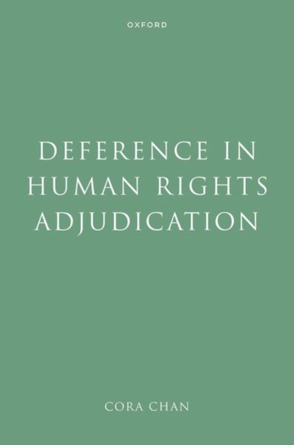 Deference in Human Rights Adjudication, Hardback Book