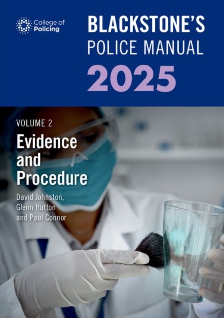 Blackstone's Police Manual Volume 2: Evidence and Procedure 2025, Paperback / softback Book