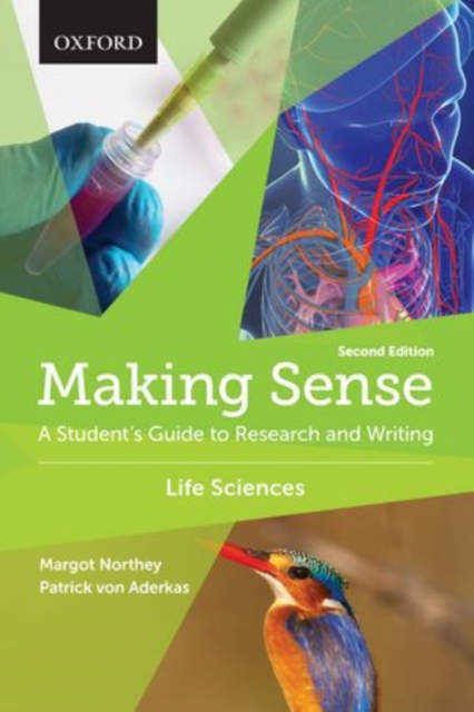 Making Sense in the Life Sciences : A Student's Guide to Writing and Research, Paperback / softback Book
