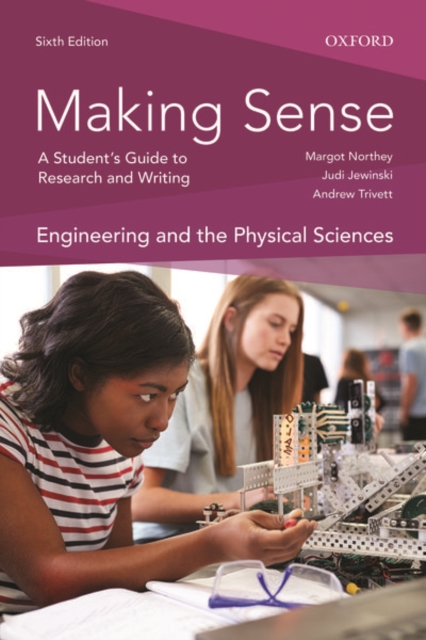 Making Sense in Engineering and the Physical Sciences : A Student's Guide to Research and Writing, Paperback / softback Book