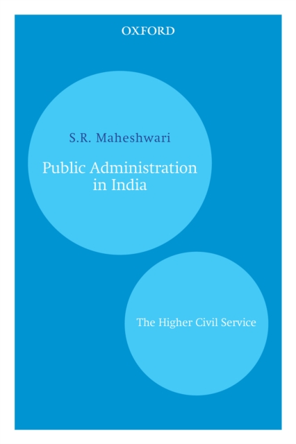 Public Administration in India : The Higher Civil Service, EPUB eBook