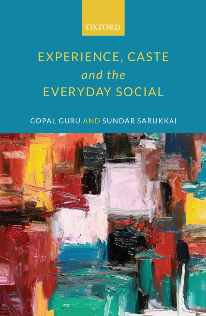 Experience, Caste, and the Everyday Social, EPUB eBook