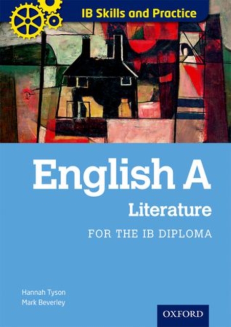 Oxford IB Skills and Practice: English A: Literature for the IB Diploma, Mixed media product Book