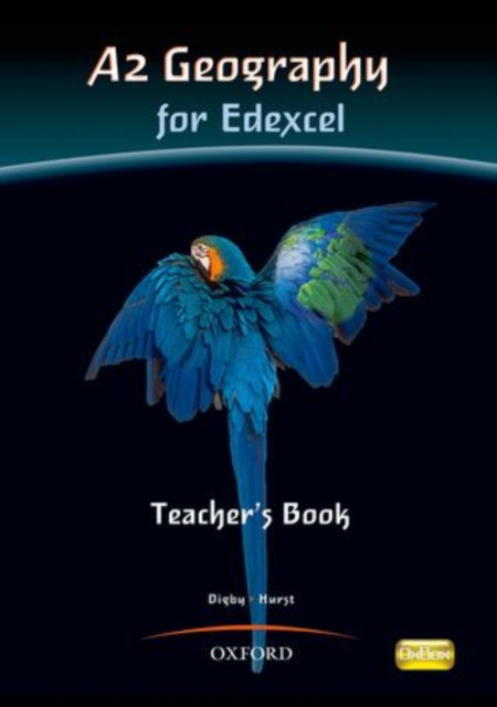 A2 Geography for Edexcel Teacher Book : A2 Geography for Edexcel Teacher Book Teacher's Book, Paperback Book