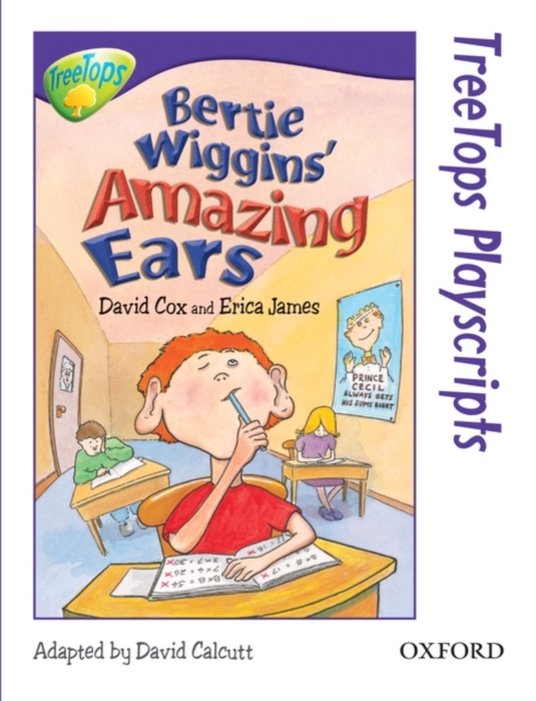 Oxford Reading Tree: Level 11: Treetops Playscripts: Bertie Wiggins' Amazing Ears (Pack of 6 Copies), Paperback Book
