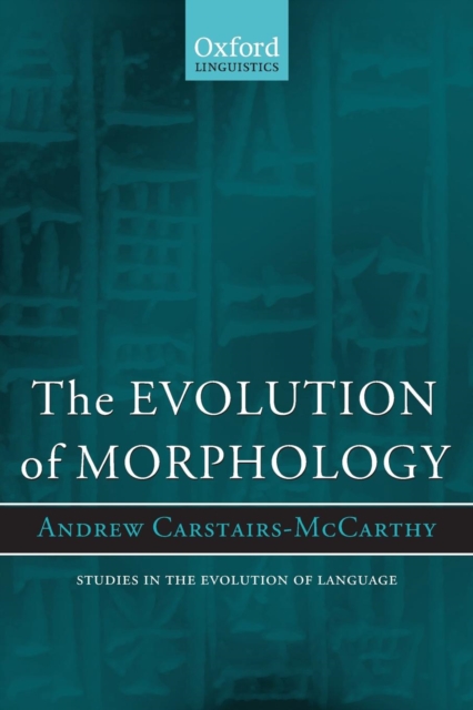 The Evolution of Morphology, Paperback / softback Book