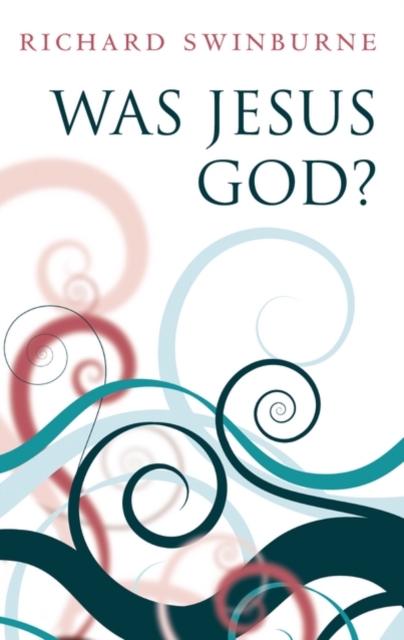 Was Jesus God?, Hardback Book