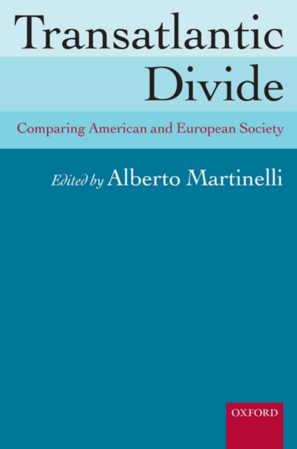 Transatlantic Divide : Comparing American and European Society, Hardback Book