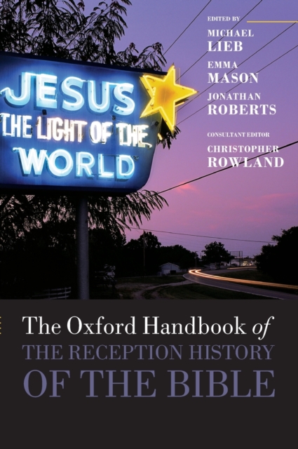 The Oxford Handbook of the Reception History of the Bible, Hardback Book