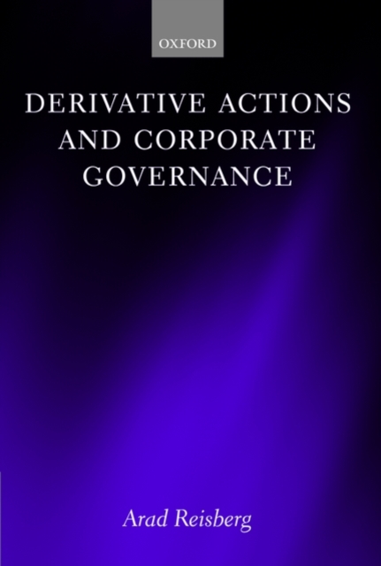 Derivative Actions and Corporate Governance: Arad (, Lecturer in Laws ...