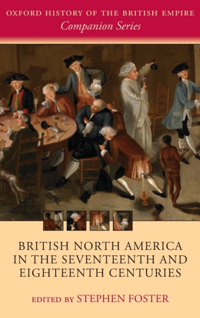 British North America in the Seventeenth and Eighteenth Centuries, Hardback Book