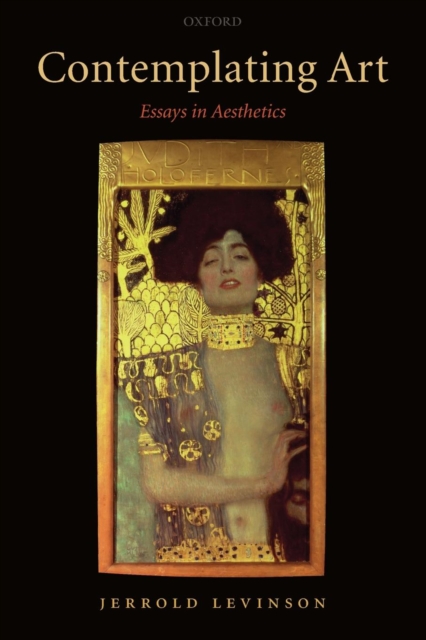 Contemplating Art : Essays in Aesthetics, Paperback / softback Book