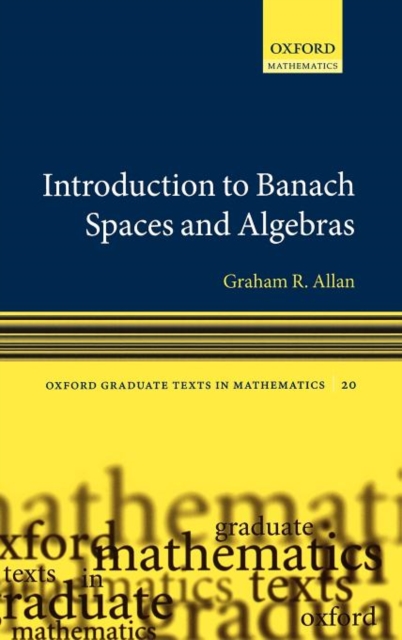 Introduction to Banach Spaces and Algebras, Hardback Book