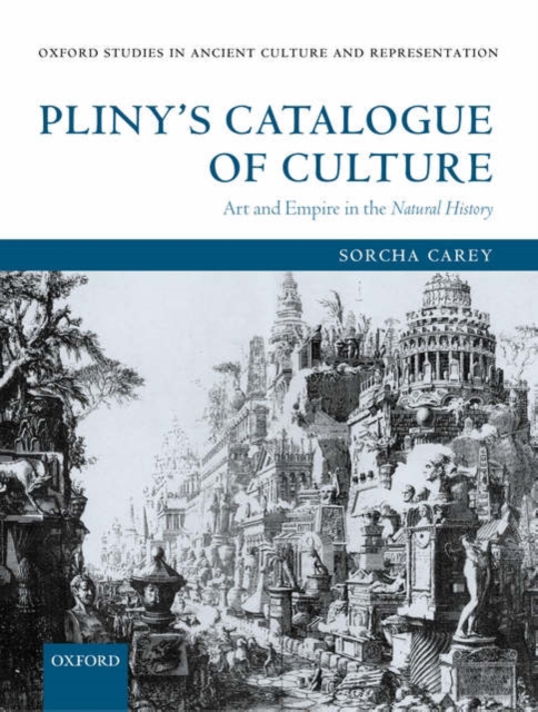 Pliny's Catalogue of Culture : Art and Empire in the Natural History, Paperback / softback Book
