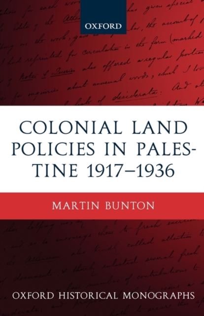 Colonial Land Policies in Palestine 1917-1936, Hardback Book