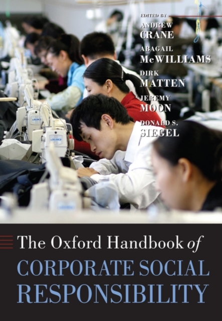 The Oxford Handbook of Corporate Social Responsibility, Hardback Book