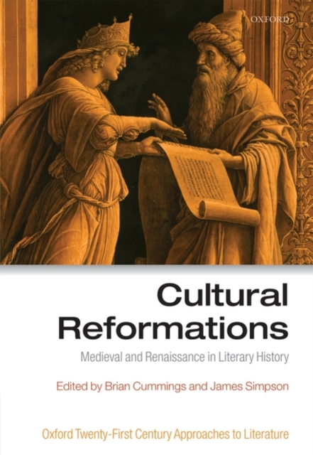 Cultural Reformations : Medieval and Renaissance in Literary History, Hardback Book