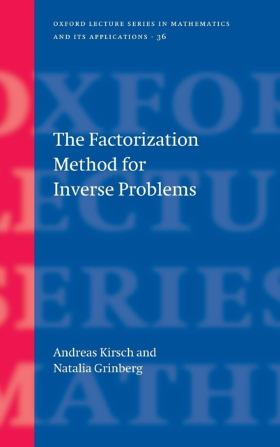 The Factorization Method for Inverse Problems, Hardback Book