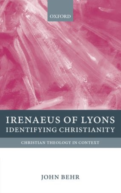 Irenaeus of Lyons : Identifying Christianity, Hardback Book