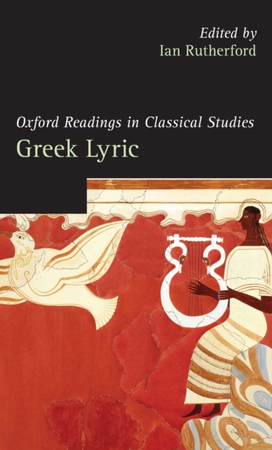 Oxford Readings in Greek Lyric Poetry, Hardback Book