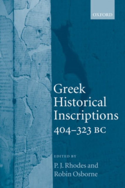 Greek Historical Inscriptions, 404-323 BC, Paperback / softback Book