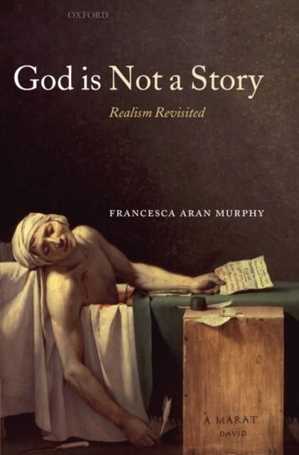 God Is Not a Story : Realism Revisited, Hardback Book