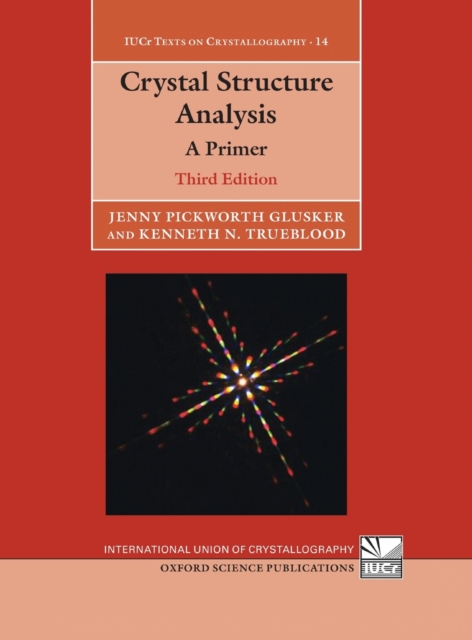 Crystal Structure Analysis : Principles and Practice, Hardback Book