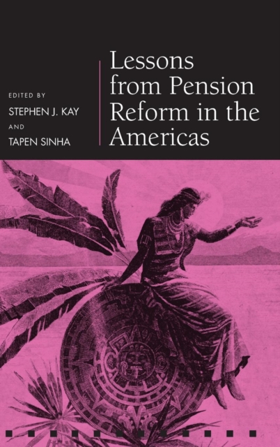 Lessons from Pension Reform in the Americas, Hardback Book