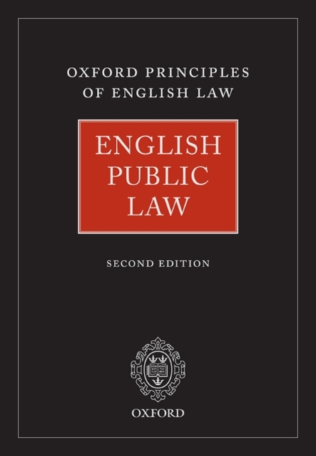 English Public Law : Oxford Principles of English Law, Hardback Book